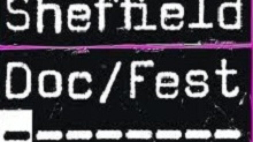 Navigating Sheffield Doc/Fest